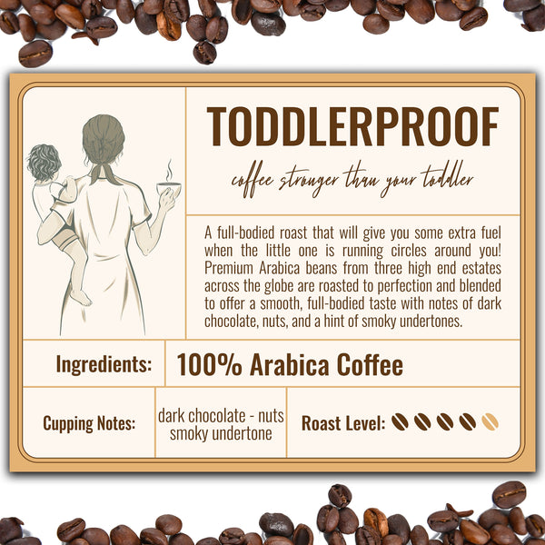 Toddlerproof Decaf